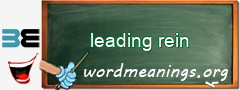 WordMeaning blackboard for leading rein